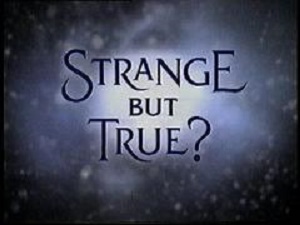 Watch Strange But true